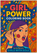 Girl Power Coloring Book by Liz Ferro's Girls With Sole